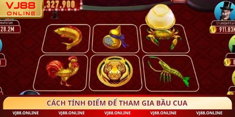 Cách tính điểm để tham gia bầu cua